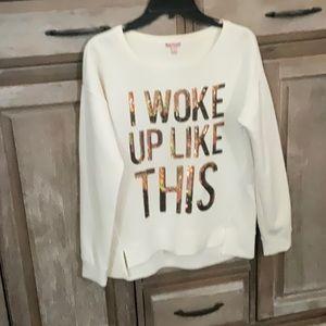 Juicy Couture I Woke Up Like This Sweatshirt